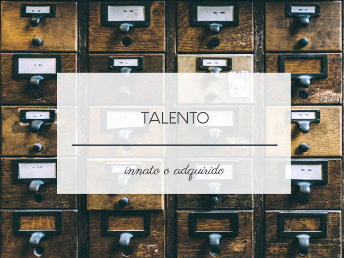 talento innato adquirido